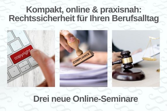 Kompakt, online & praxisnah: Rechtssicherheit für Ihren Berufsalltag - mit Laura Baum