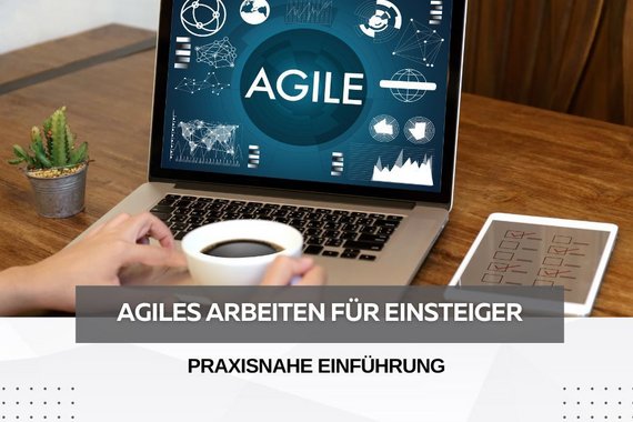 Agiles Arbeiten für Einsteiger