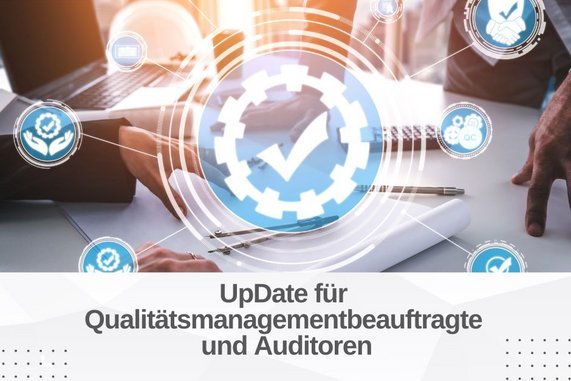 UpDate - Qualitätsmanagementbeauftragte und Auditoren